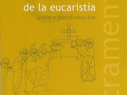 La Celebración De La Eucaristía