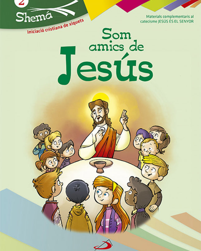 Som Amics De Jesús. Shema 2