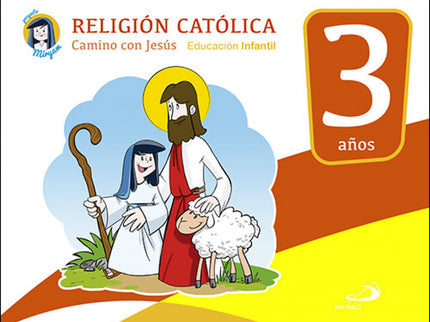 Camino Con Jesús 3 Años. Proyecto Miryam 2017