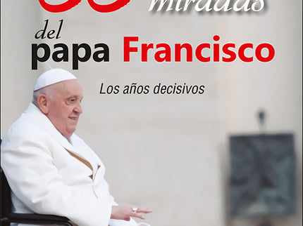 33 Miradas Del Papa Francisco