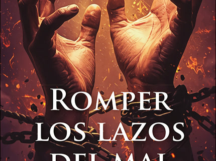 Romper Los Lazos Del Mal
