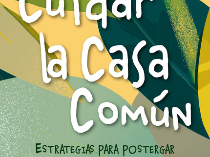 Cuidar La Casa Común