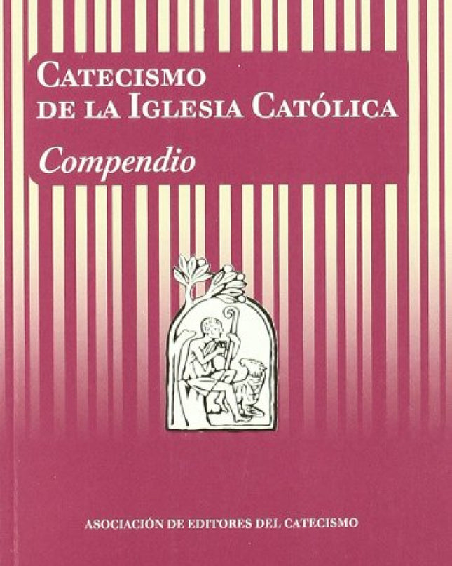 Catecismo De La Iglesia Católica. Compendio
