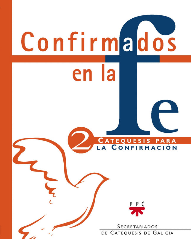 Confirmados En La Fe: Catequesis Para La Confirmación 2