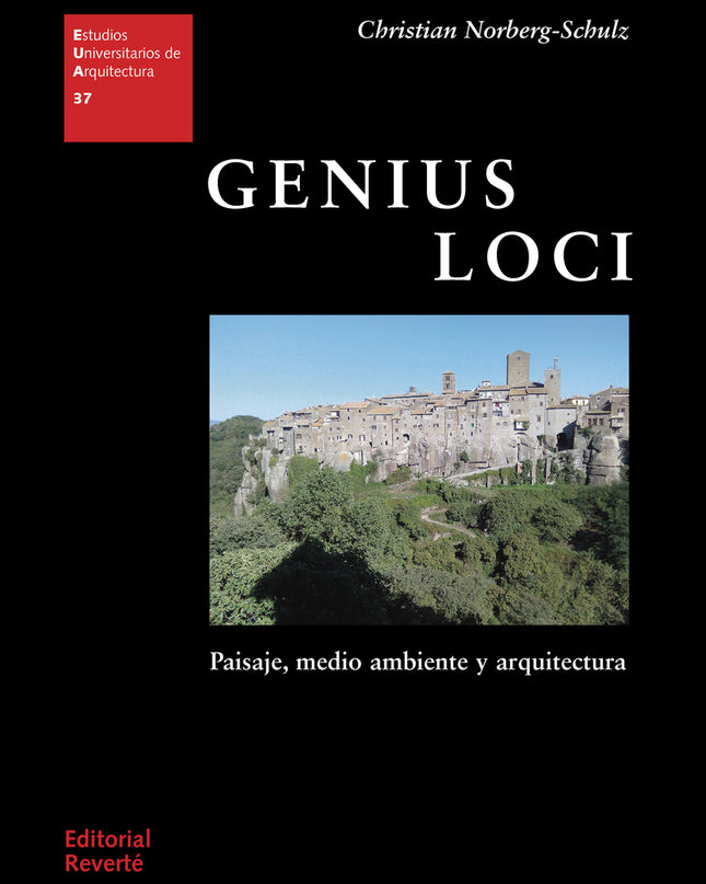Genius Loci: Paisaje, Ambiente Y Arquitectura