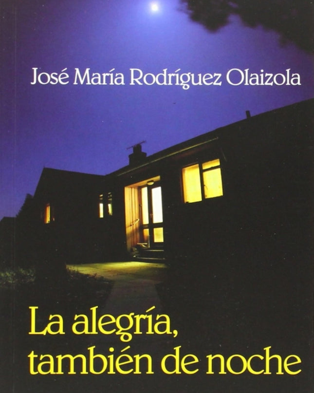 La Alegría, También De Noche