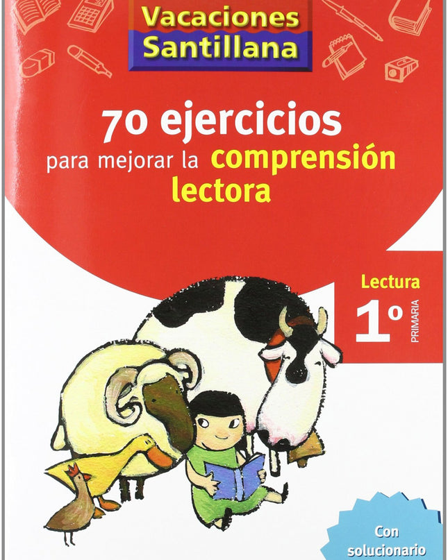Vacaciones 70 Ejercicios Para Mejorar La Comprension Lectora 1º Primaria Santillana
