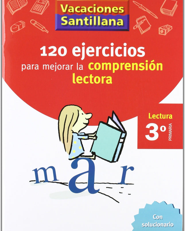 Vacaciones 120 Ejercicios Para Mejorar La Compresion Lectora 3º Primaria Santillana