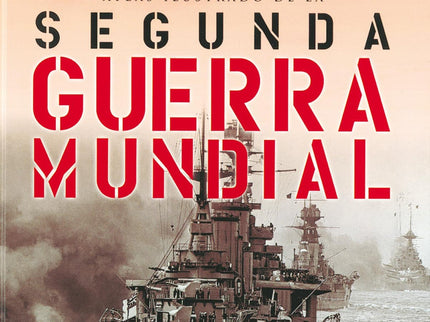 Atlas Ilustrado De La Segunda Guerra Mundial