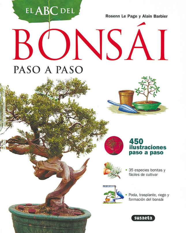 El Abc Del Bonsái Paso A Paso (abc De La Jardinería)