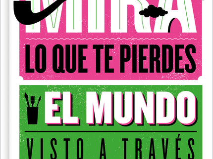 Mira Lo Que Te Pierdes