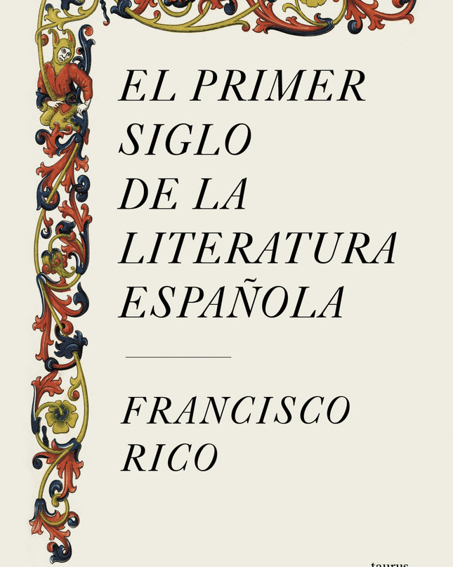 El Primer Siglo De La Literatura Española