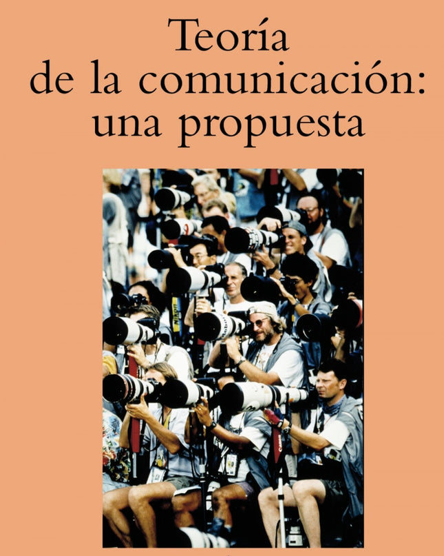 Teoría De La Comunicación: Una Propuesta