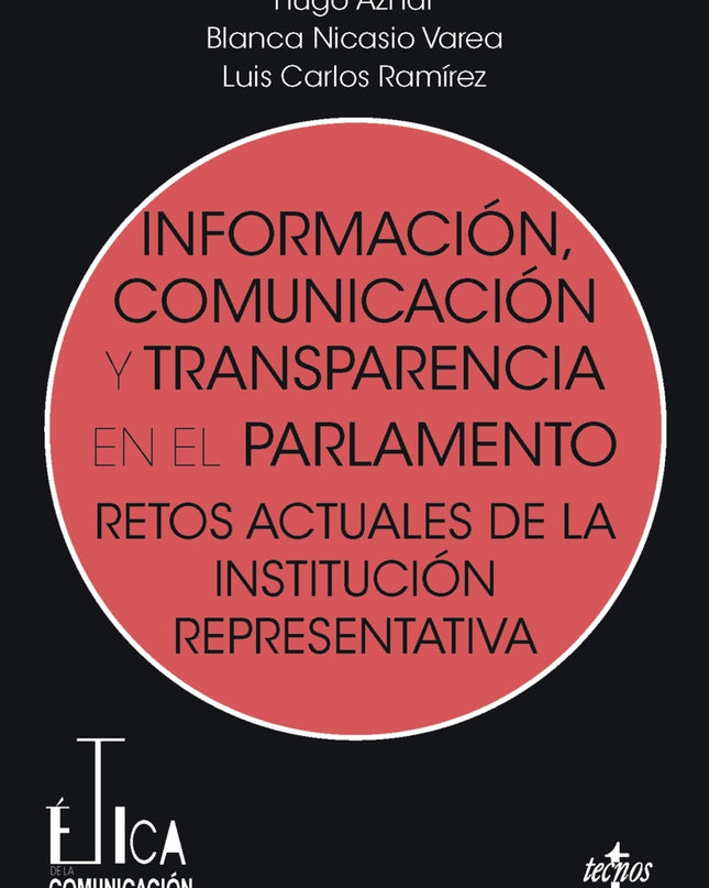 Información, Comunicación Y Transparencia En El Parlamento