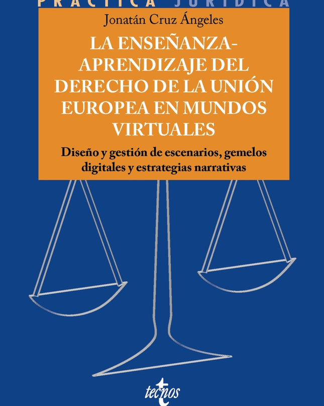 La Enseñanza-aprendizaje Del Derecho De La Unión Europea En Mundos Virtuales
