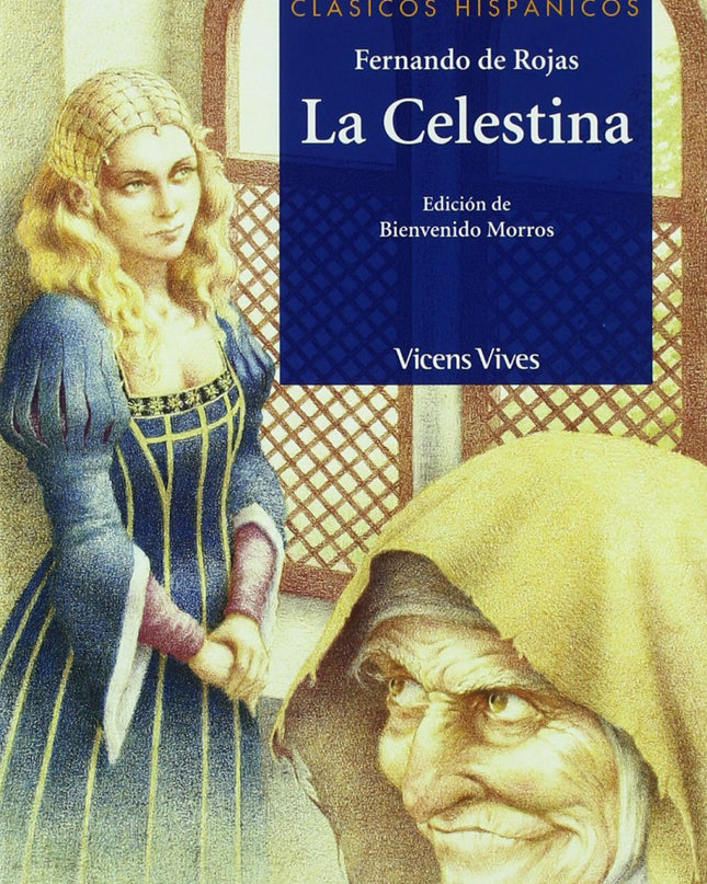 La Celestina. Coleccion Clasicos Hispanicos. Auxiliar Bup.