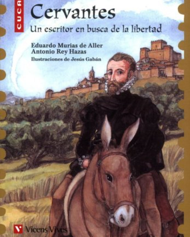 Cervantes (cucaña Biografias)