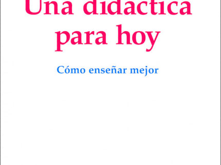 Una Didáctica Para Hoy