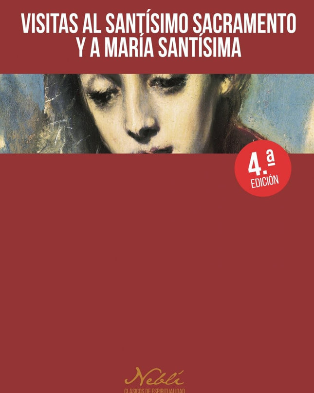Visitas Al Santísimo Sacramento Y A María Santísima