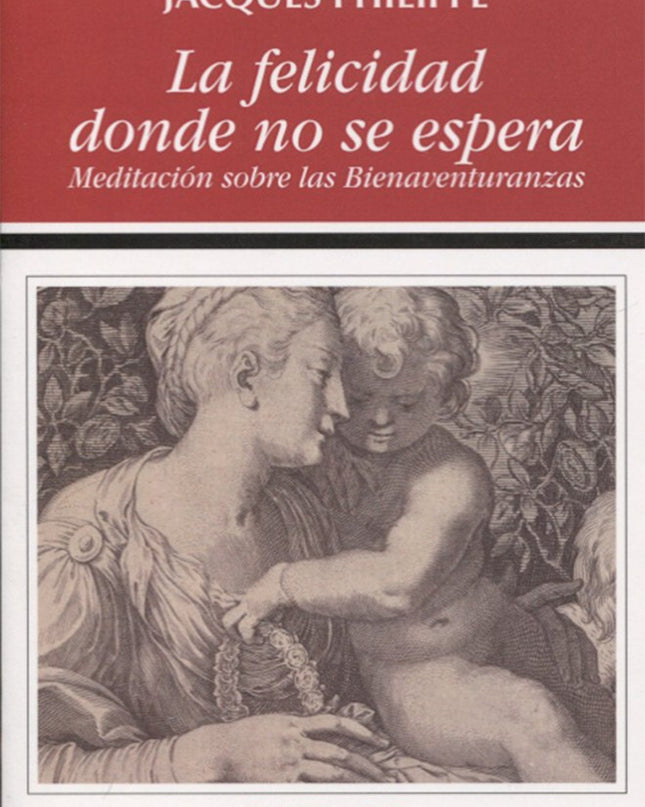 La Felicidad Donde No Se Espera