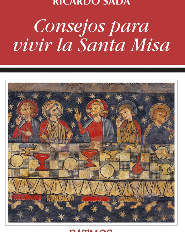 Consejos Para Vivir La Santa Misa