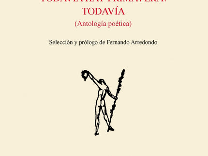 Todavía Hay Primavera. Todavía