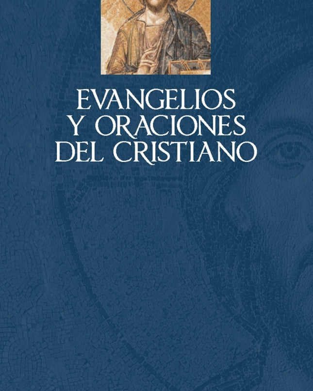 Evangelios Y Oraciones Del Cristiano