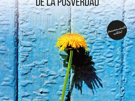 La Verdad En Los Tiempos De La Posverdad