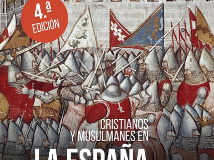 Cristianos Y Musulmanes En La España Medieval