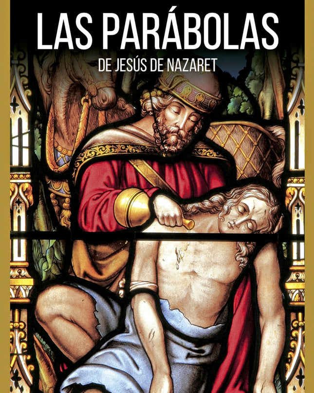 Las Parábolas De Jesús De Nazaret