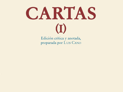 Cartas I (edición Crítico-histórica). Rústica