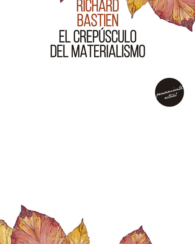 El Crepúsculo Del Materialismo