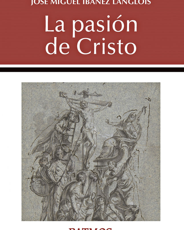 La Pasión De Cristo