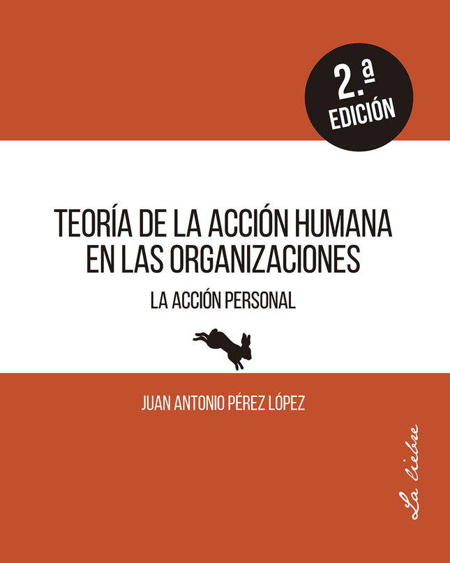 Teoría De La Acción Humana En Las Organizaciones