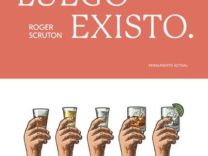 Bebo, Luego Existo.