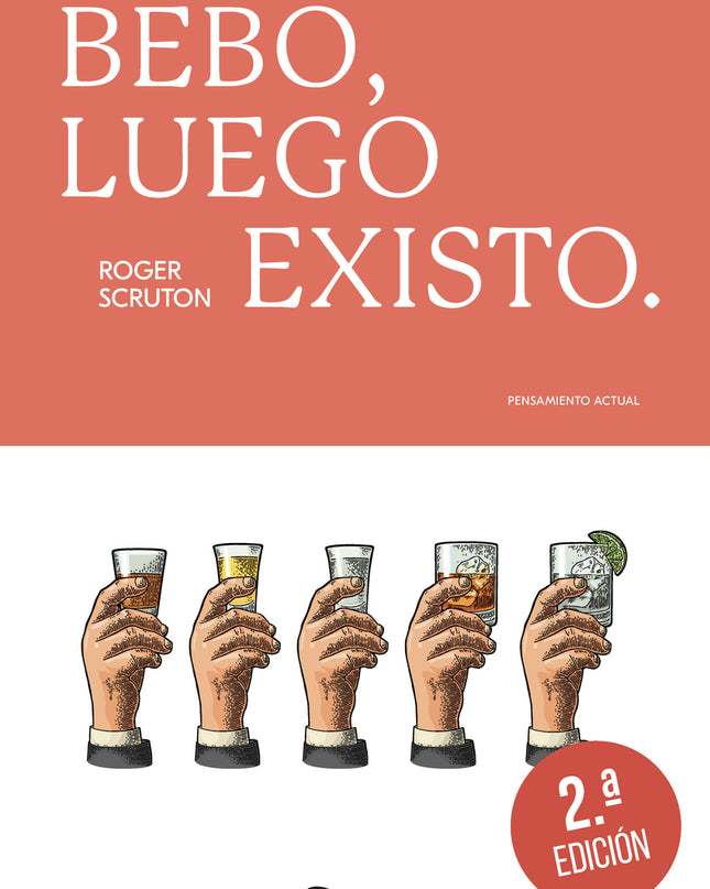 Bebo, Luego Existo.