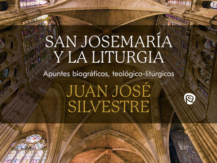 San Josemaría Y La Liturgia