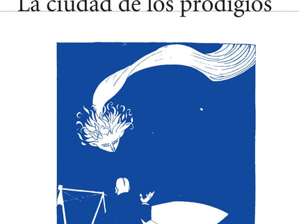 La Ciudad De Los Prodigios