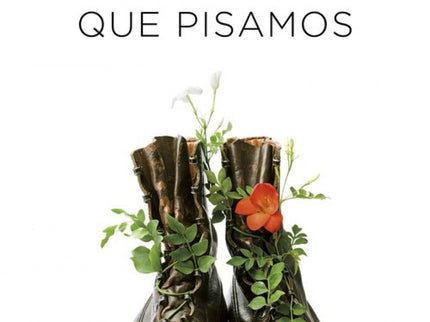 La Tierra Que Pisamos