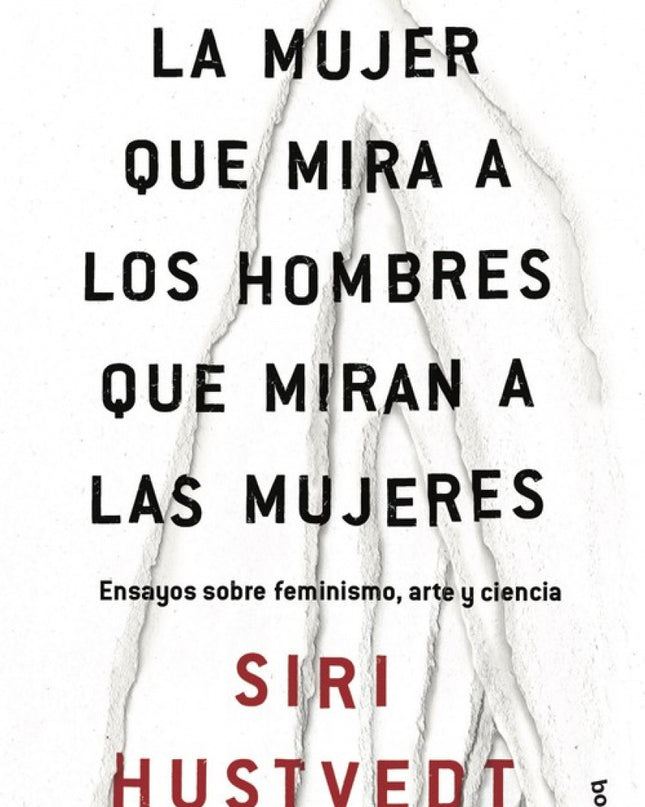 La Mujer Que Mira A Los Hombres Que Miran A Las Mujeres
