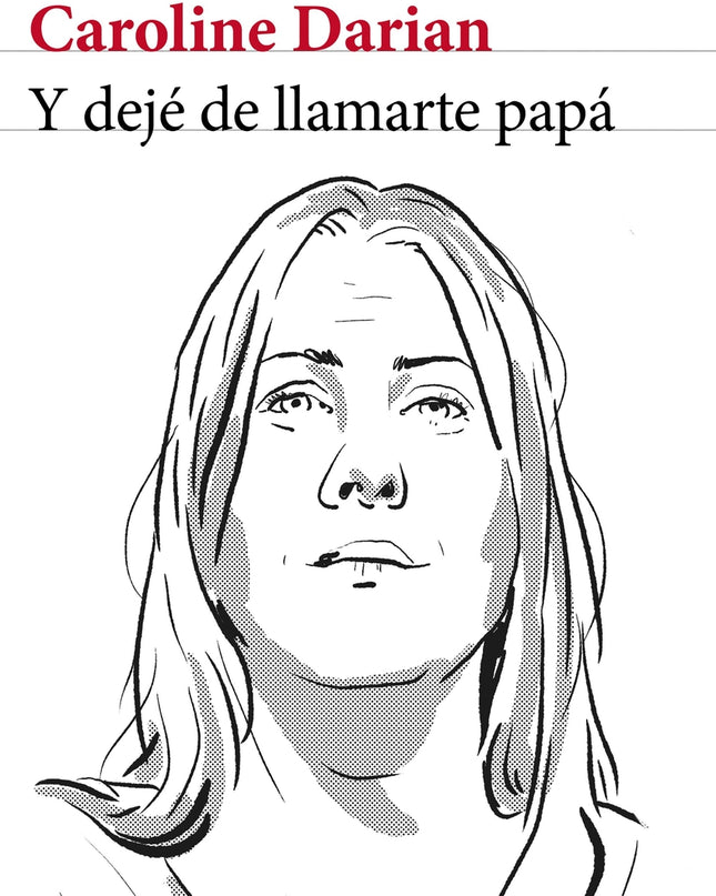 Y Dejé De Llamarte Papá