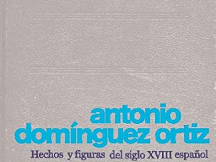 Hechos Y Figuras Del Siglo Xviii Español