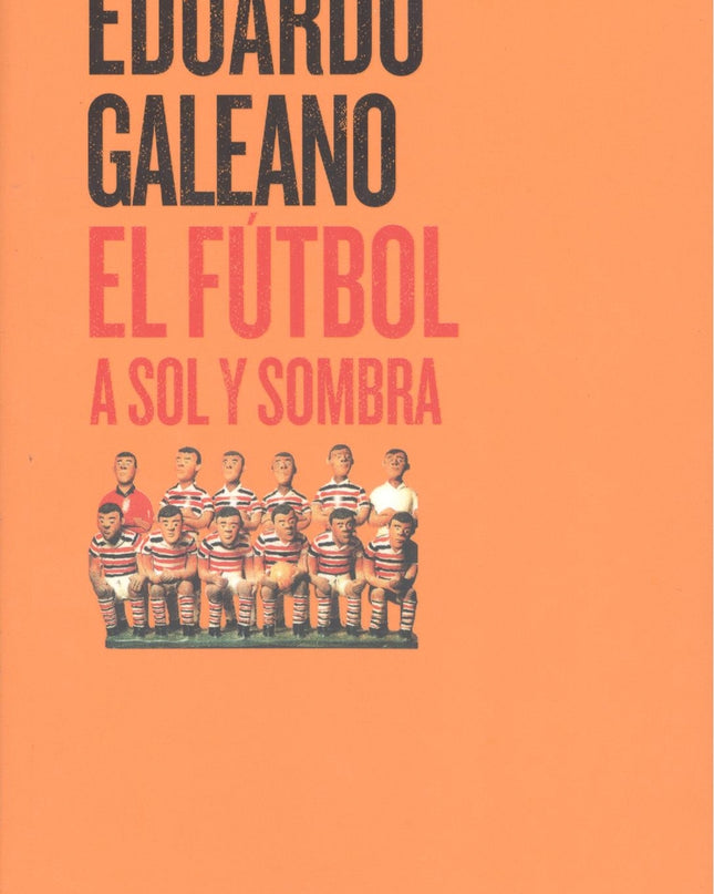 El Fútbol A Sol Y Sombra