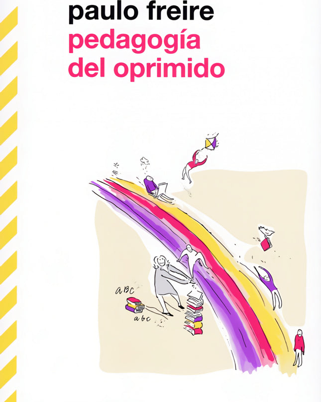 Pedagogía Del Oprimido