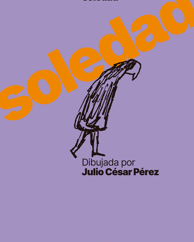 La Soledad Dibujada Por Julio César Pérez