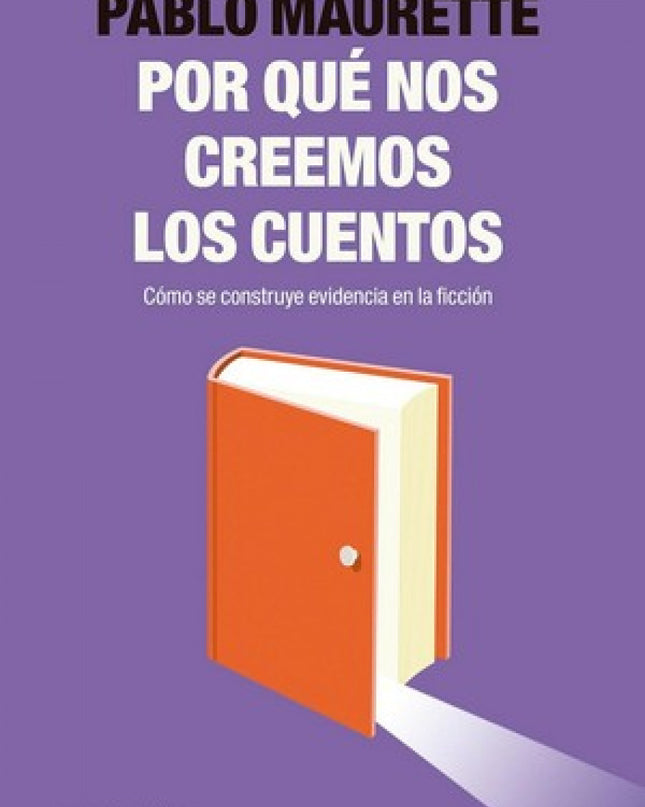 ¿por Qué Nos Creemos Los Cuentos?