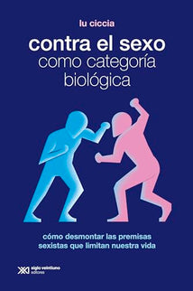 Contra El Sexo Como Categoria Biologica