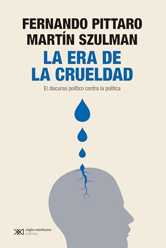 La Era De La Crueldad
