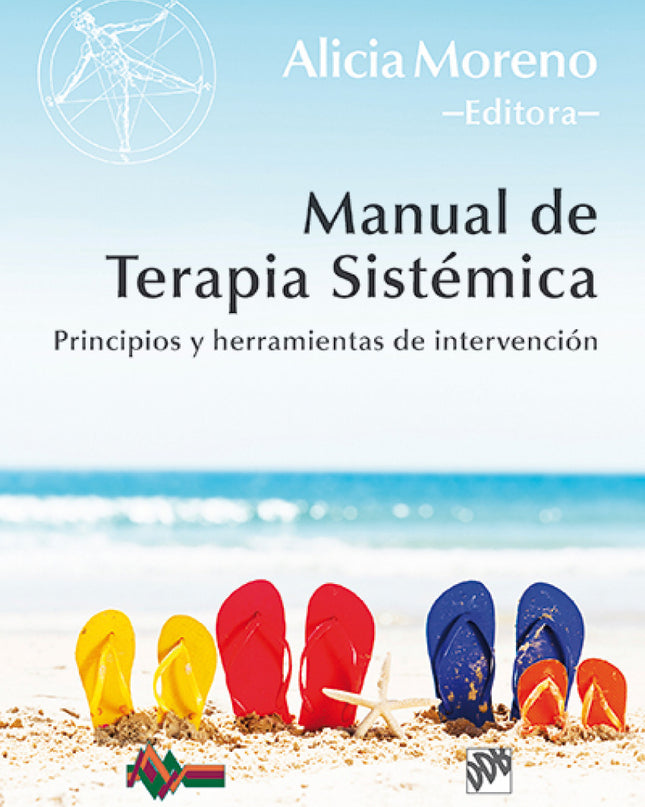 Manual De Terapia Sistemica. Principios Y Herramientas De Intervencion