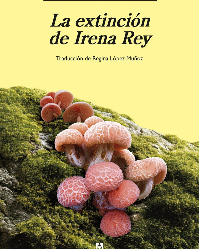 La Extinción De Irena Rey